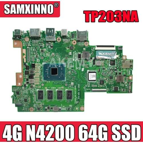 Akemy 90NB0EQ0-R00050 Mainboard For ASUS TP203NA TP203NAH TP203NAS Laotop Motherboard W/ 4G/N4200 64G/SSD