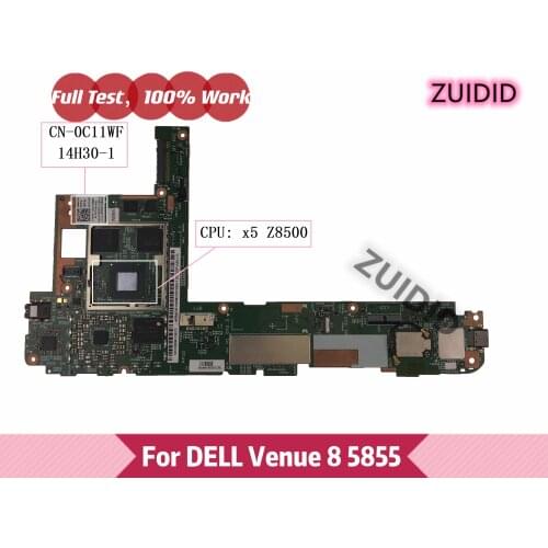 14H30-1 For Dell Venue 8 5855 Laptop Motherboard CN-0C11WF 0C11WF C11WF with X5-Z8500 CPU 100% Tested OK