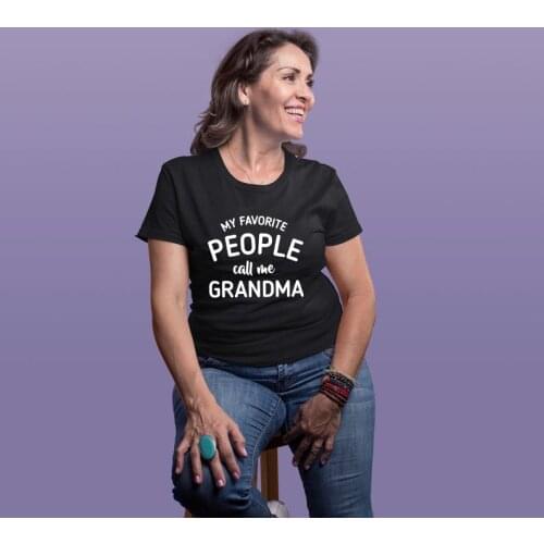 Womens My Favorite People Call Me Grandma Tshirt Funny Mothers Day Tee for Ladies Grandma Shirt Gifts for Grandmother