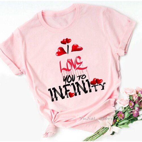 I Love You To Infinity Graphic Print Women Tshirts Red Love T Shirt Femme Harajuku Shirt Kawaii Clothes Female T-Shirt Wholesale