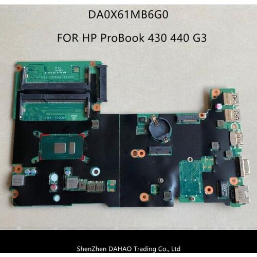 830934-001 830934-501 830934-601 FOR HP ProBook 430 440 G3 X61 laptop motherboard DA0X61MB6G0 DDR3 3855U 100% fully tested