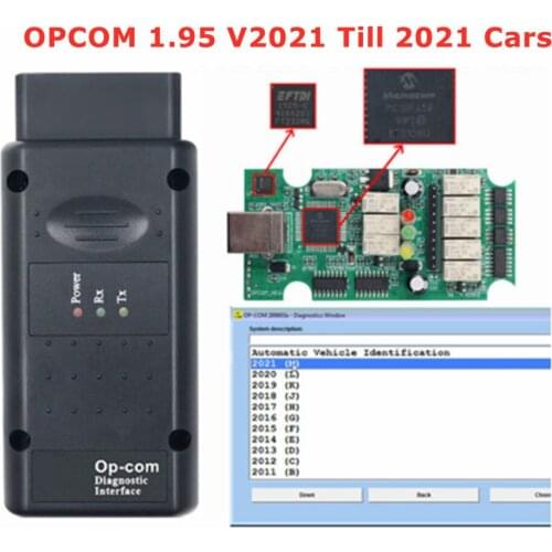 Best quality 200603a 2021 OPCOM 1.95 PIC18F458 FTDI FT232RQ Chip For Opel Car Scanner OP-COM V2021 For Cars Till 2021 can flash