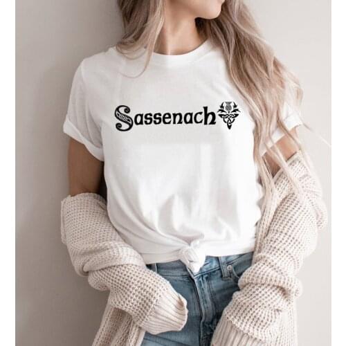 Sassenach Shirt Outlander Book Series T-Shirt Jamie Fraser Tshirt Outlander Tv Show Inspired Tee Fan Gift Graphic Top for Women