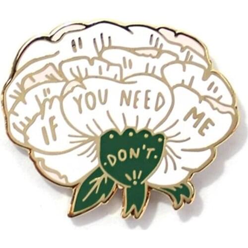 If You Need Me Well Don't Cartoons Enamel Brooch Pin Backpack Hat Bag Collar Lapel Pins Badges Fashion Jewelry Accessories