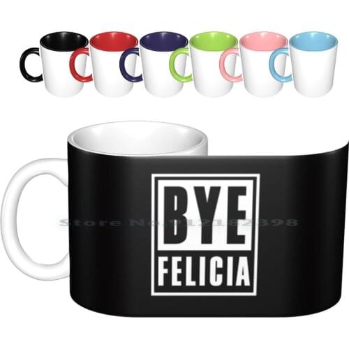 Bye Felicia Ceramic Mugs Coffee Cups Milk Tea Mug Bye Felicia Nwa Ice Cube Tank Top Straight Outta Compton Graphic Logo Coffee