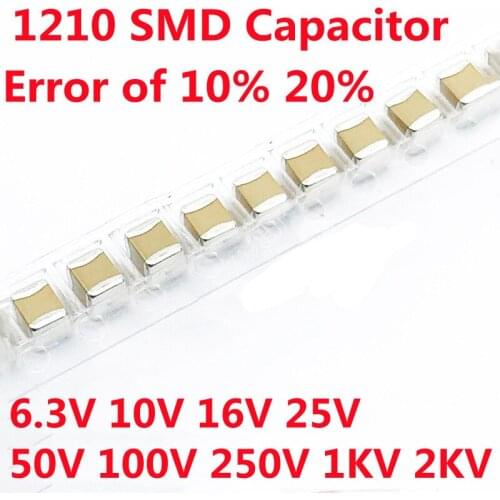 20Pcs 1210 SMD Capacitor Kit 3225 1uF 2.2uF 4.7uF 10uF 22uF 47uF 100uF 100nF 10nF 1nF 100pF 6.3V 10 16 25 35 50 100 250 1KV 2KV