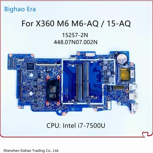 858871-001 858871-601 For HP Envy X360 M6 M6-AQ 15-AQ Laptop Motherboard With i7-7500U CPU 448.07N07.002N 15257-2N Mainboard