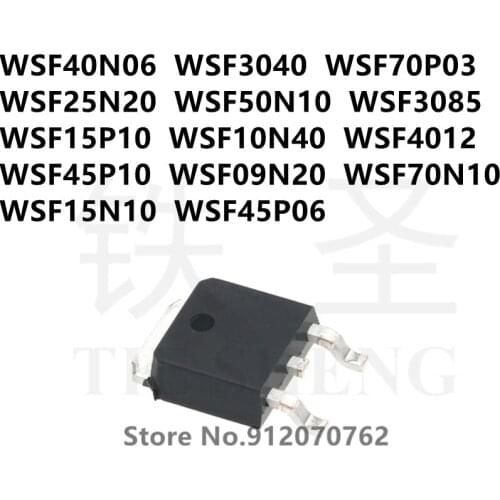 10PCS WSF40N06 WSF3040 WSF70P03 WSF25N20 WSF50N10 WSF3085 WSF15P10 WSF10N40 WSF4012 WSF45P10 WSF09N20 WSF70N10 WSF15N10 WSF45P06