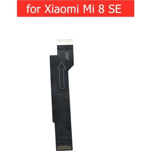 For Xiaomi Mi 8 SE MainBoard Flex Main board Motherboard Connect LCD Ribbon Flex Cable Replacement Parts