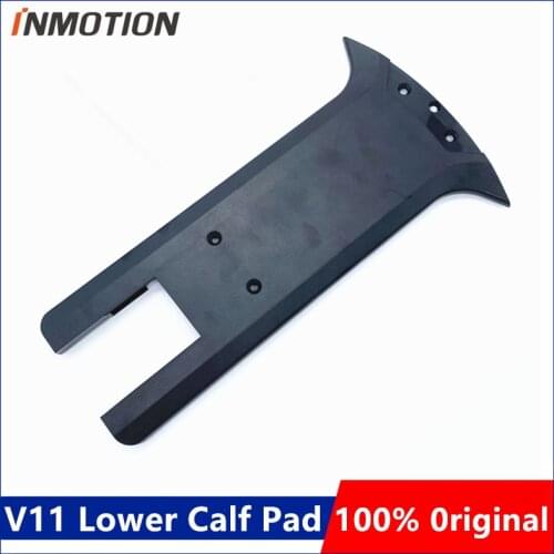 Original Lower Calf Pad For INMOTION V11 Unicycle Self Balance Skateboard Scooter Parts Lower Calf Pad Replacement Accessories