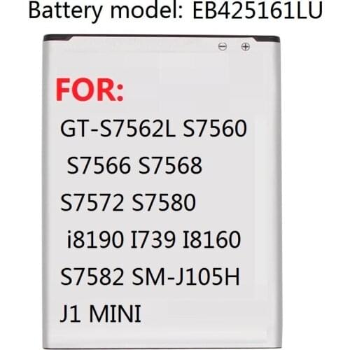 Battery EB425161LU For Samsung GT-S7562L S7560 S7566 S7568 S7572 S7580 i8190 I739 I8160 S7582 SM-J105H J1 MINI