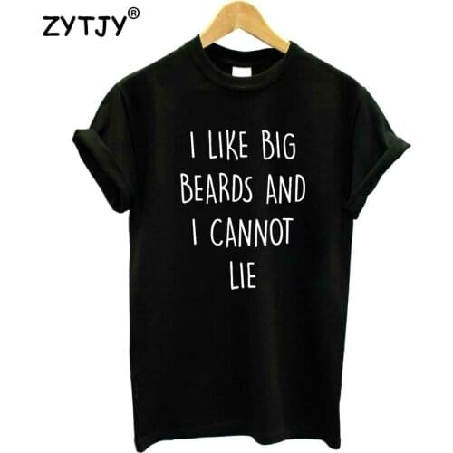 I like big beards I cannot lie Print Women Tshirt Cotton Funny t Shirt For Lady Girl Top Tee Hipster Tumblr Drop Ship HH-263