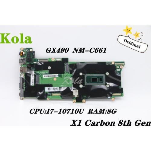 GX490 NM-C661 For Lenovo X1C X1 Carbon 8th Gen X1 Yoga 5th Gen laptop motherboard With CPU I7-10710U RAM 8G mainboard