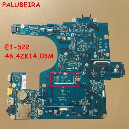 PALUBEIRA NBM811100K For ACER E1-522 Laptop Motherboard EG50-KB 12253-3M 48.4ZK14.03M Mainboard 100% Tested Fully Work