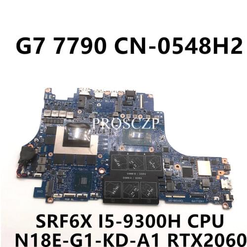 FOR DELL G7 7790 Laptop motherboard SRF6X I5-9300H CPU with CN-0548H2 0548H2 548H2 RTX2060 100% working well