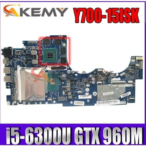 Akemy BY511 NM-A541 For lenovo Ideapad Y700 15ISK Y700-15ISK Intel Core i5-6300U 2.30 GHz NVIDIA GTX 960M Main board tested
