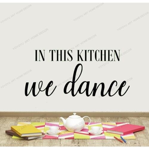 In This Kitchen We Dance Quote Wall Decal Sticker Bedroom Living Room Art Vinyl Inspirational Motivational Cute Dancer yw-582