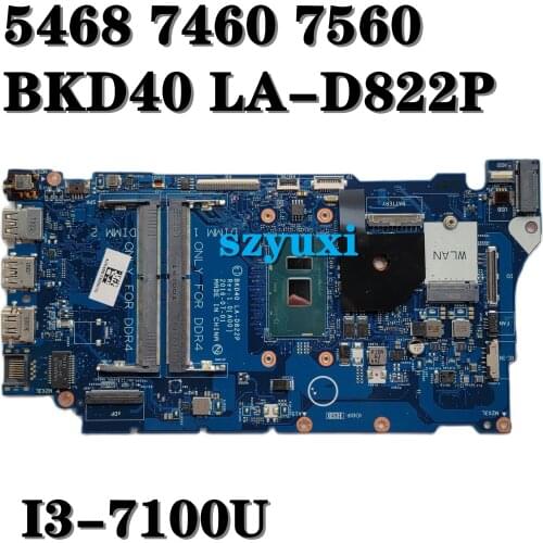 I3-7100U For Dell Inspiron 7460 7560 laptop motherboard BKD40 LA-D822P CN-08CJM5 8CJM5 mainboard 100%tested