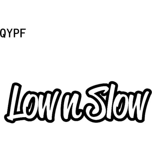 QYPF 15.5CM*4.5CM Funny Low N Slow Vinyl Car-styling Car Sticker Decal Black Silver Accessories C15-2240