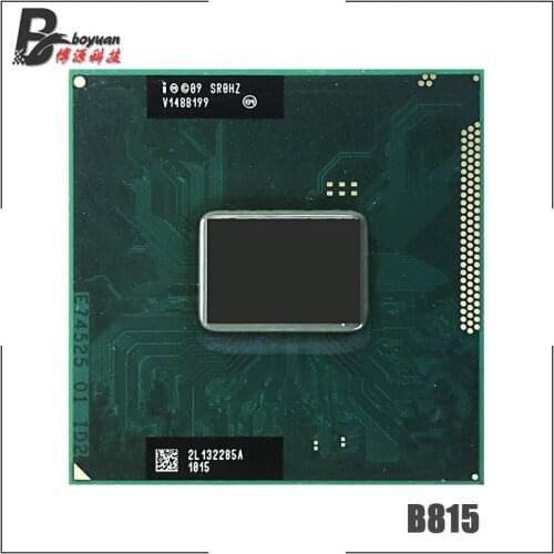 Intel Celeron B815 SR0HZ 1.6 GHz Dual-Core Dual-Thread CPU Processor 2M 35W Socket G2 / rPGA988B