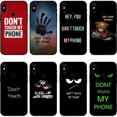Dont Touch My phone SLOGN For Xiaomi Redmi 7 8 9t a3Pro 9se k20 mi8 max3 lite 9 note 9s 10 pro Soft silicone Shell Cover funda