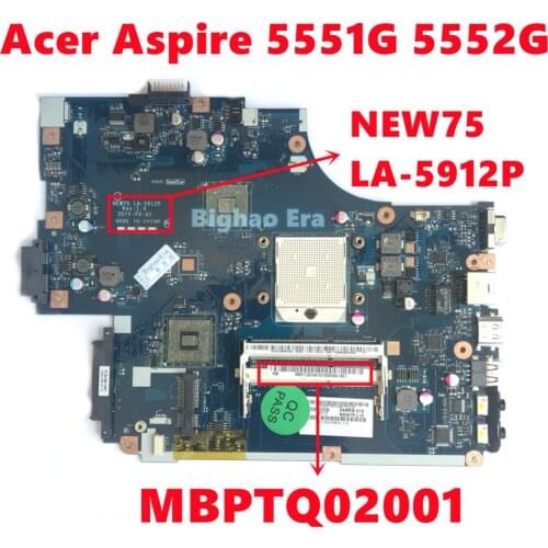 MBPTQ02001 MB.PTQ02.001 For Acer Aspire 5551G 5552G Laptop Motherboard NEW75 LA-5912P Mainboard DDR3 Fully Tested Working