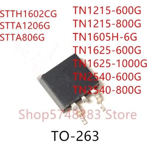 10PCS STTH1602CG STTA1206G STTA806G TN1215-600G TN1215-800G TN1605H-6G TN1625-600G TN1625-1000G TN2540-600G TN2540-800G TO-263