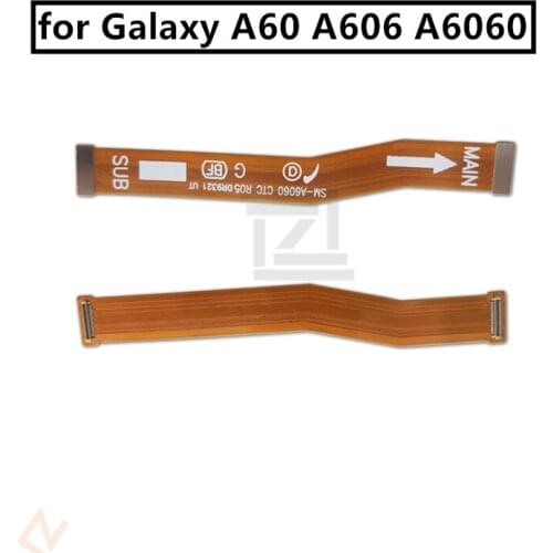For Samsung a60 a606 a6060 Mainboard Flex Cable Logic Main Board Motherboard Connect LCD Flex Cable Ribbon Repair Spare Parts