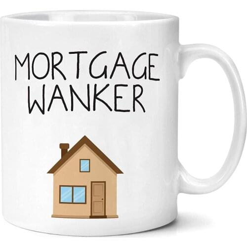Mortgage Wanker Mug New Home Mugs Moving House Gifts