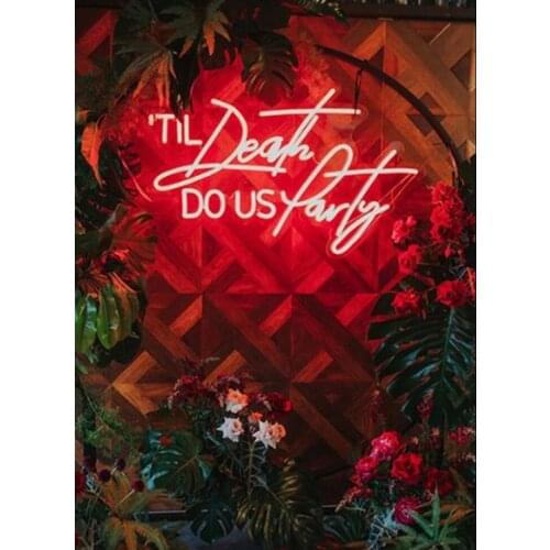 Neon Sign For Till death do us party power wedding display light advertise bright Fashionable free DESIGN Impact Attract light