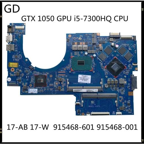 GD Original For HP Pavilion 17-AB 17-W Laptop Motherboard With GTX 1050 GPU i5-7300HQ CPU DDR4 915468-601 915468-001 DAG37DMBAD0