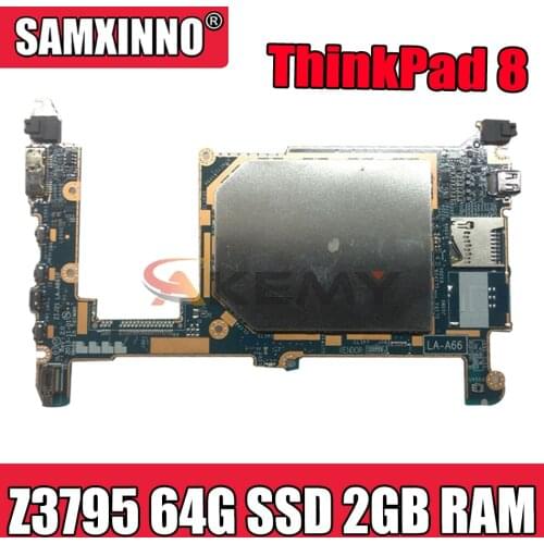 Akemy ZIJI1 LA-A661P Is Suitable For Lenovo ThinkPad 8 Notebook Motherboard FRU 00HW058 W8P, Z3795 CPU 64G SSD 2GB RAM TEST OK