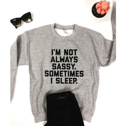 Skuggnas I'm not always Sassy Sometimes I sleep Sweatshirt Crewneck funny cute saying quotes women Sassy Sarcastic Jumper