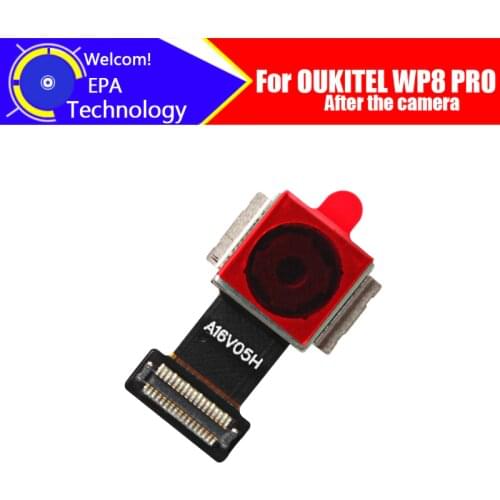 6.4 inch OUKITEL WP8 PRO Back Camera 100% Original Brand 16MP Rear Big Camera Module Replacement Parts for OUKITEL WP8 PRO