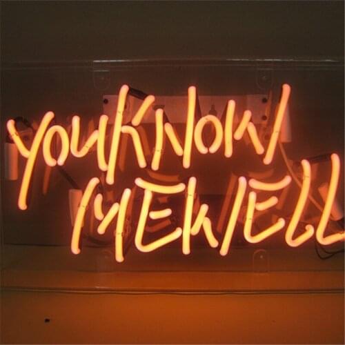 14“ You Know Me Well Acrylic Custom Neon Light Lamp Sign Beer Bar Real Glass Decorate Home Wall Room Windows Tube Artwork