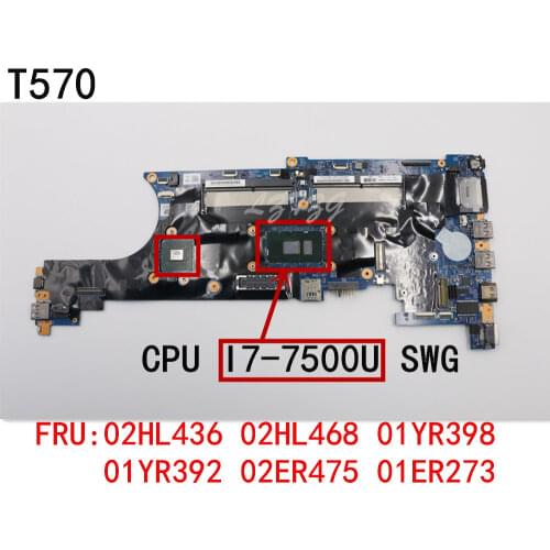 Original laptop Lenovo ThinkPad T570 Motherboard main board i7-7500U SWG FRU 02HL436 02HL437 02HL438 02HL439