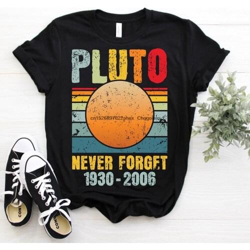 Pluto Never Forget T Shirt Remember 1930 2006 Solar System Galaxy Lover Dwarf Planets Space Geeks Astronomy Astronaut Spaceman