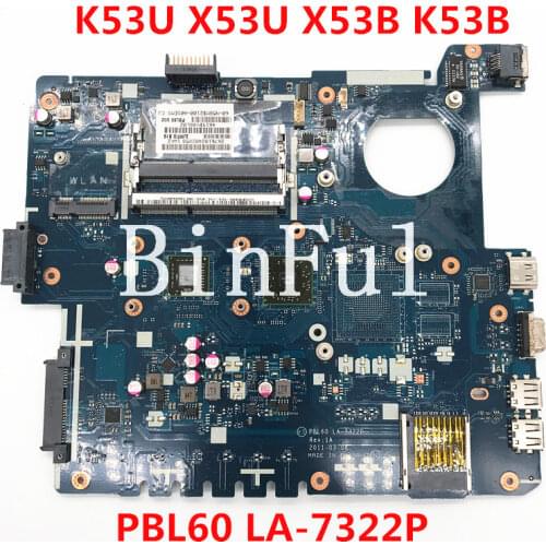 High quality For K53U X53U X53B K53B X53BY X53BR K53BY Laptop motherboard PBL60 LA-7322P AMD 100% full Tested