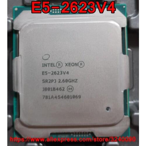 Intel Xeon CPU E5-2623V4 SR2PJ 2.60GHz 4-Cores 10M LGA2011-3 E5-2623 V4 processor E5 2623V4 free shipping E5 2623 V4
