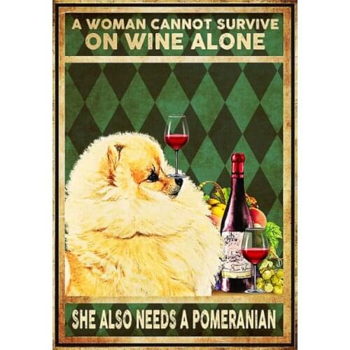 Decorative Tin Sign for Women, Vintage Tin Sign Can't Pass Wine Alone, Also Needs Pomeranian Sign