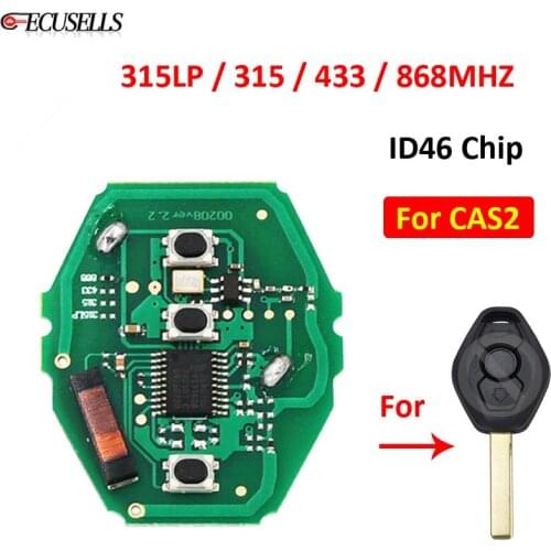 3 Button Remote Car Key Board 315LP MHZ 315MHZ 433MHZ 868MHZ for BMW CAS2 1 3 5 6 Series X5 ID46 Chip