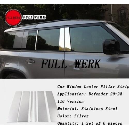 6pcs/Set Stainless Steel Car Window Center Pillar Strip Decoration Cover Sticker Plate for Defender 20-22 110 Version Exterior A