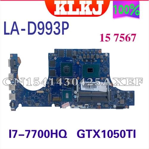 KLKJ LA-D993P Motherboard For DELL Inspiron 15 7567 Motherboard I7-7700HQ GTX1050 4GB BBV00/10 LA-D993P CN-0JG23N Test 100