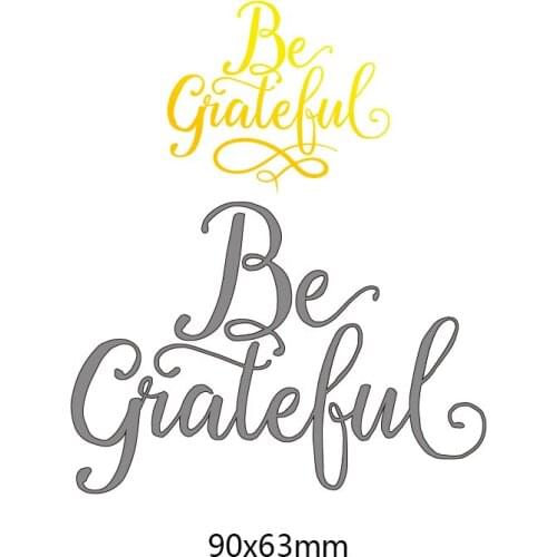 New Sale Letters Be Grateful Cutting Dies Household Products Carbon Cutting Dies Craft Embossing Scrapbooking Handcraft 1PC