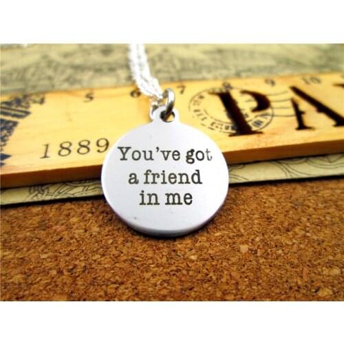 3pcs/lot Fashion stainless steel necklace "you've goit a friend in me" Pendant necklace Jewelry Gift more style for choosing