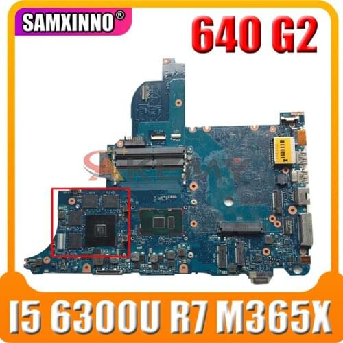 Akemy For HP ProBook 640 G2 650 G2 Laptop Motherboard MainBoard I5 6300U R7 M365x 2G circus-6050a2723701-mb-a02 Test Ok