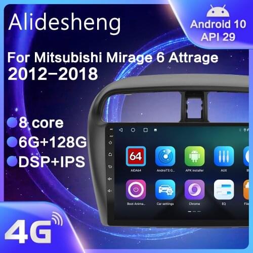 For Mitsubishi mirage 6 attrage 2012 2013 2014 2015 2016 2018 Android 10.0 DSP Car Radio Navigation multimedia Player GPS IPS