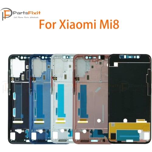 Middle Frame Front Housing Mid Bezel for Xiaomi Mi 8 Mi8 Mid Plate Chassis Panel Case Bezel Housing