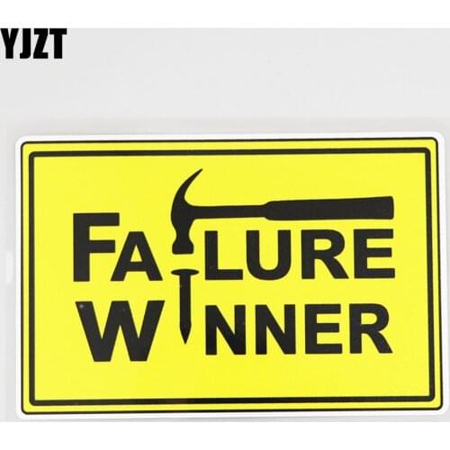 YJZT 13.1CM×8.8CM With Every Failure You Get The Chance To Win PVC Car Sticker 12C-0774