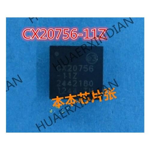 New CX20756-11Z CX20756 QFN 7 high quality